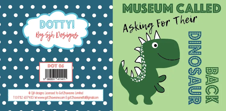 Dotty Card Range - Museum Called Wanting Their Dinosaur Back Greetings Card