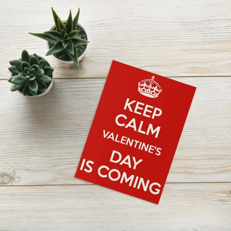 keep calm valentines day is coming ,  Valentines Greeting Card - Mushroom Valentines - Anniversary - ,valentines day gift